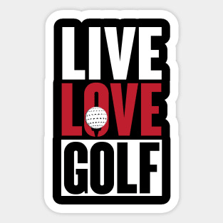 Live Love Golf Sticker